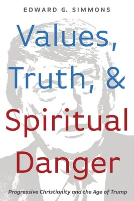 Valori, adevăr și pericol spiritual - Values, Truth, and Spiritual Danger
