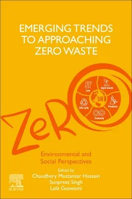 Tendințe emergente de abordare a zero deșeuri: Perspective sociale și de mediu - Emerging Trends to Approaching Zero Waste: Environmental and Social Perspectives