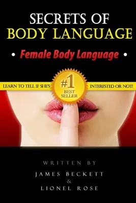 Limbajul trupului: Secretele limbajului trupului - Limbajul trupului feminin. Învață să îți dai seama dacă este interesată sau nu! - Body Language: Secrets of Body Language - Female Body Language. Learn to Tell If She's Interested or Not!