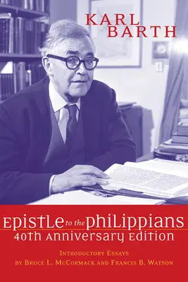 Epistola către Filipeni, ediția a 40-a aniversară - The Epistle to the Philippians, 40th Anniversary Edition