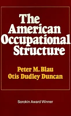 Structura ocupațională americană - The American Occupational Structure