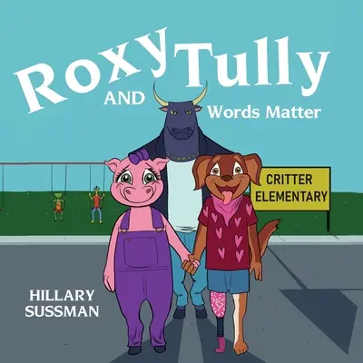 Roxy și Tully: Cuvintele contează - Roxy and Tully: Words Matter