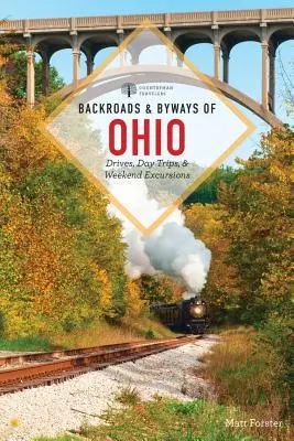 Autostrăzile și drumurile secundare din Ohio - Backroads & Byways of Ohio