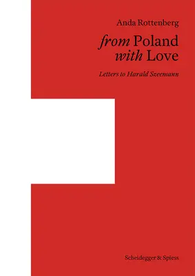 Din Polonia cu dragoste: Scrisori către Harald Szeemann - From Poland with Love: Letters to Harald Szeemann