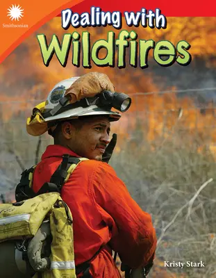 Confruntarea cu incendiile de vegetație - Dealing with Wildfires