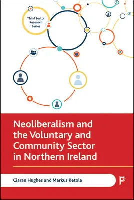 Neoliberalismul și sectorul voluntar și comunitar în Irlanda de Nord - Neoliberalism and the Voluntary and Community Sector in Northern Ireland