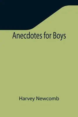 Anecdote pentru băieți - Anecdotes for Boys