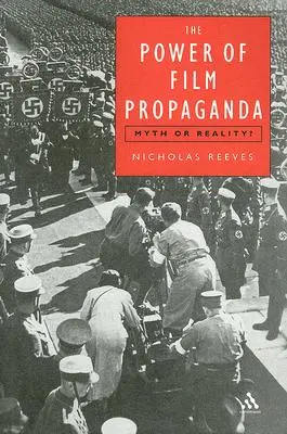 Puterea propagandei cinematografice: Mit sau realitate - Power of Film Propaganda: Myth or Reality