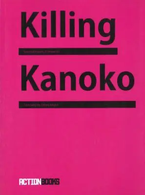 Killing Kanoko: Poezii alese de Hiromi Ito - Killing Kanoko: Selected Poems of Hiromi Ito