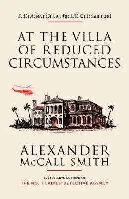 La vila circumstanțelor reduse (At the Villa of Reduced Circumstances) - At the Villa of Reduced Circumstances