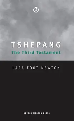 Tshepang: Al treilea testament - Tshepang: The Third Testament