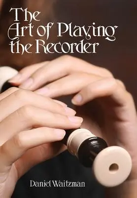 Arta de a cânta la reorder - The Art of Playing the Recorder