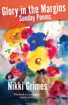 Glorie în margini: Poeme de duminică - Glory in the Margins: Sunday Poems