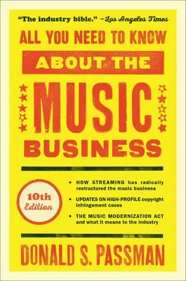 All You Need to Know about the Music Business: Ediția a 10-a - All You Need to Know about the Music Business: 10th Edition