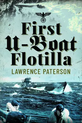 Prima flotilă de U-Boat - First U-Boat Flotilla