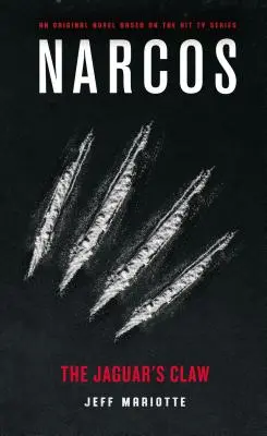 Narcos: Gheara jaguarului: The Jaguar's Claw - Narcos: The Jaguar's Claw