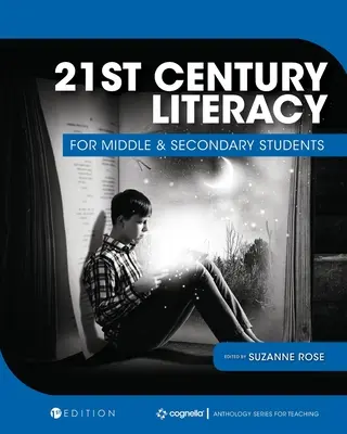 Alfabetizarea secolului XXI pentru elevii de gimnaziu și liceu - 21st Century Literacy for Middle and Secondary Students