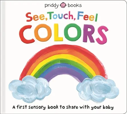 Vezi, Atinge, Simte: Culori - See, Touch, Feel: Colors