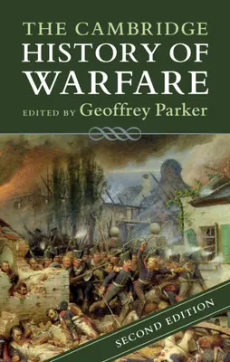 Istoria Cambridge a războiului - The Cambridge History of Warfare