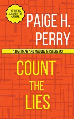 Numără minciunile: Misterele Hartman și Malone Cartea 3 - Count the Lies: Hartman and Malone Mysteries Book 3