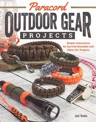 Paracord Outdoor Gear Projects: Instrucțiuni simple pentru brățări de supraviețuire și alte proiecte DIY - Paracord Outdoor Gear Projects: Simple Instructions for Survival Bracelets and Other DIY Projects