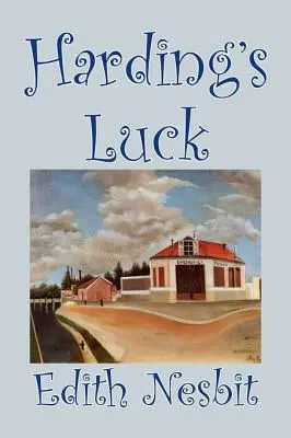 Harding's Luck de Edith Nesbit, Ficțiune, Fantasy & Magic - Harding's Luck by Edith Nesbit, Fiction, Fantasy & Magic