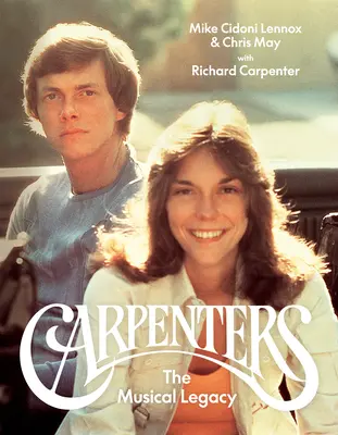 Carpenters: Moștenirea muzicală - Carpenters: The Musical Legacy