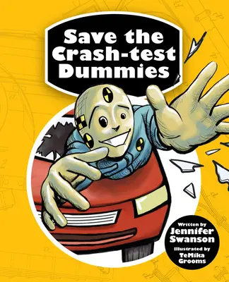 Salvați manechinele Crash-Test - Save the Crash-Test Dummies