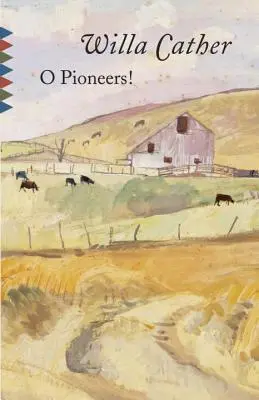 O, pionieri! - O Pioneers!