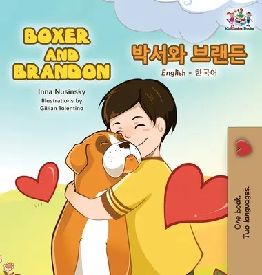 Boxer și Brandon: English Korean Bilingual Children's Books - Boxer and Brandon: English Korean Bilingual Children's Books