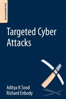 Atacuri informatice țintite: Atacuri în mai multe etape conduse de exploatări și programe malware - Targeted Cyber Attacks: Multi-Staged Attacks Driven by Exploits and Malware