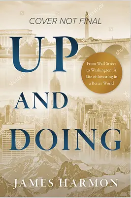 Up and Doing: Doi președinți, trei greșeli și un weekend minunat - Puncte de contact pentru o lume mai bună - Up and Doing: Two Presidents, Three Mistakes, and One Great Weekend--Touchpoints to a Better World