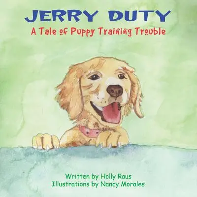 Jerry Duty: O poveste cu probleme în dresajul cățeilor - Jerry Duty: A Tale of Puppy Training Trouble