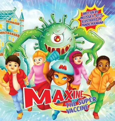 Maxine, super-vaccinul - Maxine the Super Vaccine