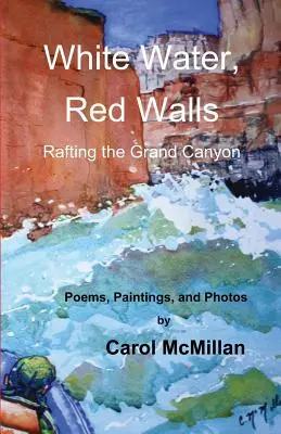 Apă albă, pereți roșii: Rafting pe Marele Canion - White Water, Red Walls: Rafting the Grand Canyon