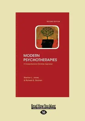 Psihoterapii moderne: A Comprehensive Christian Appraisal (Large Print 16pt), Volume 2 - Modern Psychotherapies: A Comprehensive Christian Appraisal (Large Print 16pt), Volume 2