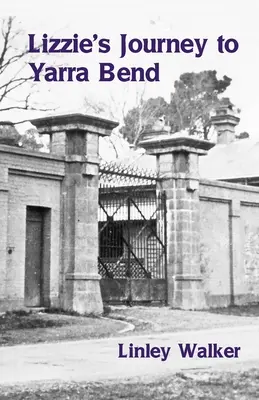 Călătoria lui Lizzie la Yarra Bend - Lizzie's Journey to Yarra Bend