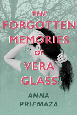 Amintirile uitate ale Verei Glass - The Forgotten Memories of Vera Glass