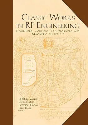 Lucrări clasice în ingineria RF - Classic Works in RF Engineering