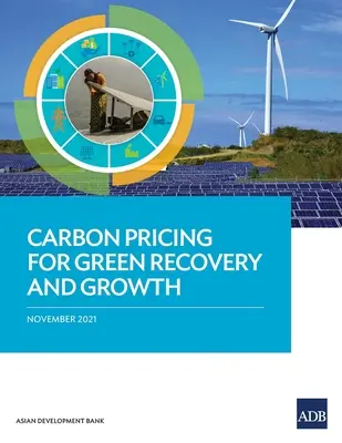 Stabilirea prețului carbonului pentru redresare și creștere ecologică - Carbon Pricing for Green Recovery and Growth