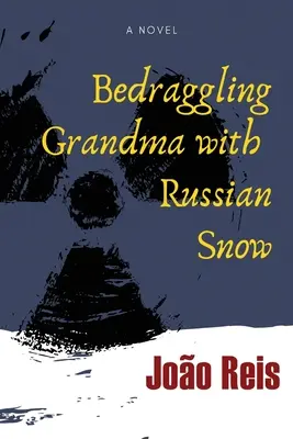 Bunicile cu zăpadă rusească - Bedraggling Grandma with Russian Snow