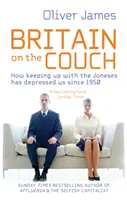Britain On The Couch - Cum ne-a deprimat ținerea pasului cu Joneses începând din 1950 - Britain On The Couch - How keeping up with the Joneses has depressed us since 1950