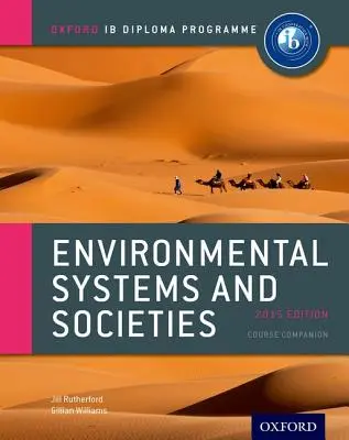 Cartea de curs Ib Environmental Systems and Societies: Ediția 2015: Oxford Ib Diploma Program - Ib Environmental Systems and Societies Course Book: 2015 Edition: Oxford Ib Diploma Program