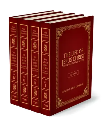 Viața lui Iisus Hristos și revelațiile biblice (set de 4 volume): Din viziunile Ven. Anne Catherine Emmerich - The Life of Jesus Christ and Biblical Revelations (4 Volume Set): From the Visions of Ven. Anne Catherine Emmerich