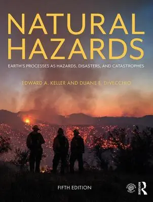 Riscuri naturale: Procesele Pământului ca pericole, dezastre și catastrofe - Natural Hazards: Earth's Processes as Hazards, Disasters, and Catastrophes