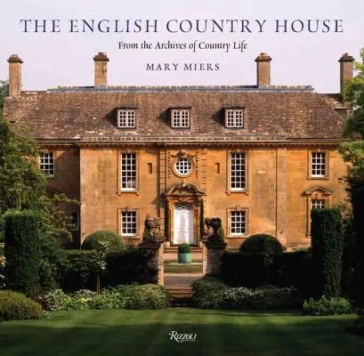 English Country House - Din arhivele Country Life - English Country House - From the Archives of Country Life