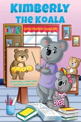 Kimberly the Koala Învățând să citească Series: Limbă - Kimberly the Koala Learning to Read Series: Language
