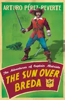 Soarele peste Breda - Aventurile căpitanului Alatriste - Sun Over Breda - The Adventures Of Captain Alatriste