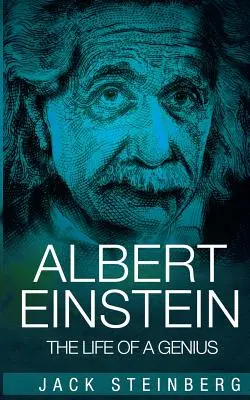 Albert Einstein: The Life of a Genius (Viața unui geniu) - Albert Einstein: The Life of a Genius