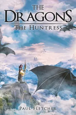 Dragonii: Vânătoarea - The Dragons: The Huntress